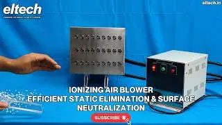 Ionizing Air Blower | Efficient Static Elimination & Surface Neutralization