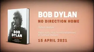 Bob Dylan: No Direction Home by Robert Shelton (illustrated edition)