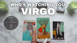 ♍ VIRGO &ndash; Someone&rsquo;s Watching&hellip; But Do They Have Good Intentions? ⚠️