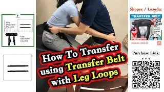 [Tutorial] How to use the Transfer Belt with Leg Loops to transfer patients safely & easily