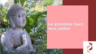 Un Bouddha dans mon jardin