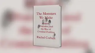 'The Monsters We Make'