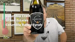 Wine Review: Columbia Crest Grand Estates Columbia Valley Syrah 2018