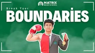 Break Your Boundaries I Matrix High School I Best Residential School In Sikar