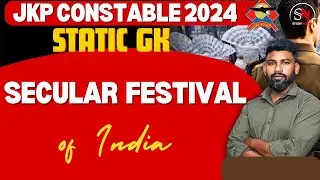 SECULAR FESTIVALS OF INDIA | STATIC GK | ART & CULTURE | FOR COMPETITIVE EXAMS BY REMO SIR