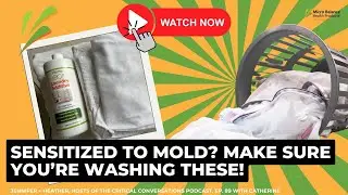 Mold-Sensitive?  Make Sure You&rsquo;re Washing These Correctly!
