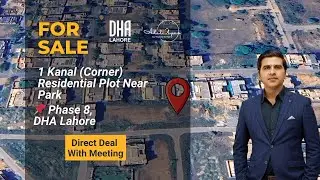 Prime Location | Corner 1 Kanal Plot | Phase 8 DHA Lahore