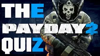 The Payday 2 Quiz - how well do you know payday 2