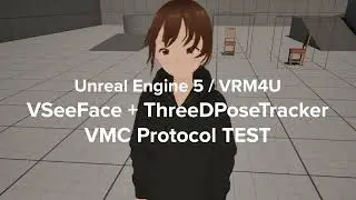 UE5 VRM4U TDPT+VSeeFace VMC Protocol TEST