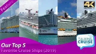 TalkingCruise - Top 5 Favorite Cruise Ships (2019)