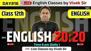 Day 16 | English ka 20:20 🔴 Live Class | Class 12th MP Board English | Exam 2026 | Vivek Sir