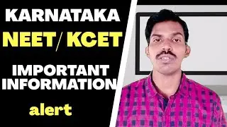 KCET -NEET 2020 STUDENTS IMPORTANT INFORMATION