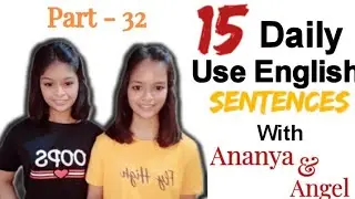 Angel n Ananya | daily use english sentences | English speaking - 32 | kids English connection