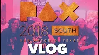 BEST YEAR EVER!!! | PAX SOUTH 2018 VLOG
