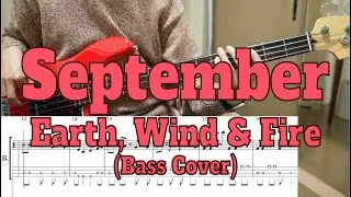 Earth, Wind & Fire - September (Bass cover + Tabs)