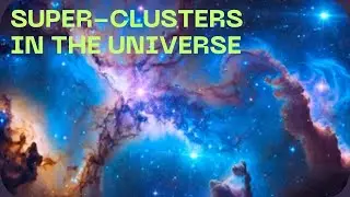 Unraveling the Mysteries of Superclusters | ENGLISH | Superstar STEM