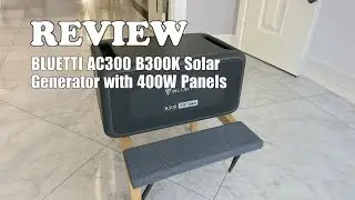 BLUETTI AC300 & B300K Solar Generator Review : Backup Power for Home & Off-Grid - 2025