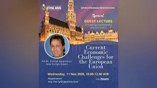 Special Guest Lecture on International Business and Economics: Current Economic Challenges for the E