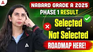 NABARD Grade A Phase 1 Result | Selected or Not? What to Do Next | By Ritika Chawla