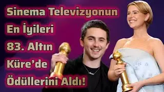 Sinema Televizyonun En İyileri 83  Altın K&uuml;re&rsquo;de &Ouml;d&uuml;llerini Aldı