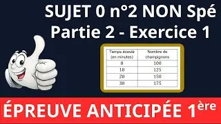 🎓 Epreuve anticip&eacute;e maths de premiere 2026 📝 Sujet 0 n&deg;2  - Non Sp&eacute;cialit&eacute; - PARTIE 2 - Exercice 1