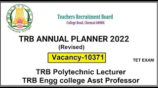 TN TRB Revised ANNUAL PLANNER 2022 | TET |TRB Polytechnic Lecturer Vacancy | TRB Engineering | TET