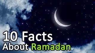 10 facts about Ramadan