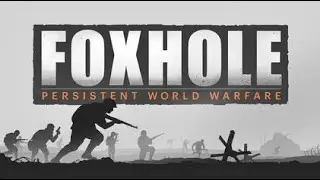 🔴 Day 01 - On the front lines! - Foxhole
