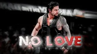 ROMAN REIGNS - NO LOVE EDIT | ROMAN REIGNS | No Love Roman Reigns Edit | Shubh Song Edit