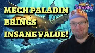 Мех-паладин приносит БЕЗУМНУЮ ЦЕННОСТЬ! (Hearthstone: Затонувший город)
