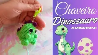 DINOSSAURO amigurumi chaveiro 🦖💚  de crochê (passo a passo)