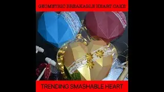 DIY How to make TRENDING SMASHABLE HEART  | GEOMETRIC HEART CAKE | CHOCOLATE BREAKABLE PI&Ntilde;ATA | EASY