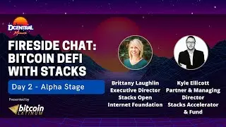 Fireside Chat: Bitcoin DeFi with Stacks - DCentral Miami Presented by Bitcoin Latinum