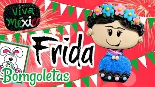 Frida Kahlo de Bomb&oacute;n - Bomgoletas