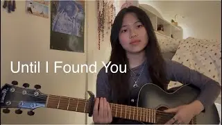 Until I Found You - Stephen Sanchez (cover) 💜💜💙