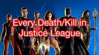 Every Death/Kill in Justice League (2017)