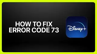 How To Fix Disney+ Error Code 73 (Unavailable In Region) in Disney+ 2025! Tutorial