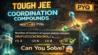 COORDINATION COMPOUNDS PYQ OF JEE AND NEET WITH ALL SHORTCUTS AND TRICKS