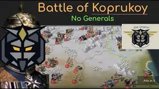 Battle of Koprukoy, NO GENERALS, AUDIO COMMENTARY, European War 6 1914 EW6 1914