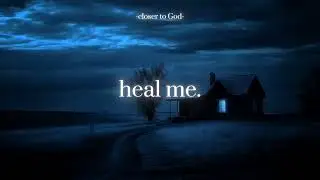 heal me.