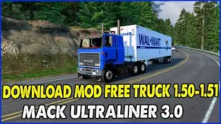 ATS 1.50&1.51||DOWNLOAD MOD FREE|| TRUCK MACK ULTRALINER 3.0||