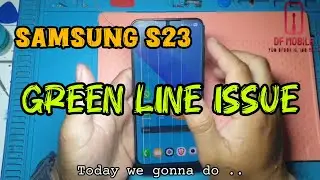Samsung S23 Green Line: Is a Cheap TFT Screen Worth It? The Cheapest TFT Screen Replacement Guide!