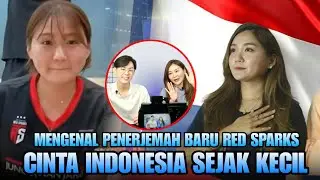 Sosok Introvert yang Cinta Indonesia🥰‼️Mengenal Lee Sojung Penerjemah Baru di Tim Red Sparks