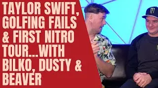 The first Nitro Circus Live Tour, Taylor Swift and Golfing Fails with Bilko, Dusty and Beaver