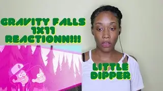 Gravity Falls- 1x11 Little Dipper- REACTIONN!!!