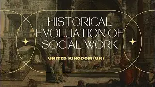 HISTORY OF SOCIAL WORK IN UK #socialwork