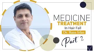 Medicine Treatment in Male Pattern Hair Loss | Can Medicines Stop Hair Fall in Men (part 2)