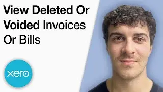 Xero - How to View Deleted Or voided Invoices or Bills in Xero [2025 Full Guide]