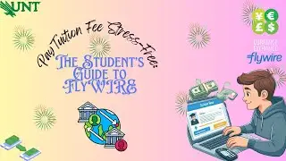 Pay Tuition fee Stress-Free  || #flywire #tutionfee #UNT