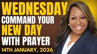 Wednesday 14th January,2026- Start Your Day With Prayers | Spiritual Prayer by Dr.Cindy Trimm